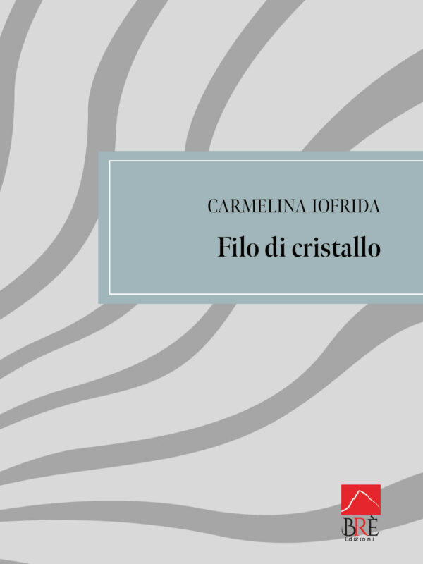 Filo di cristallo, poesia e prosa