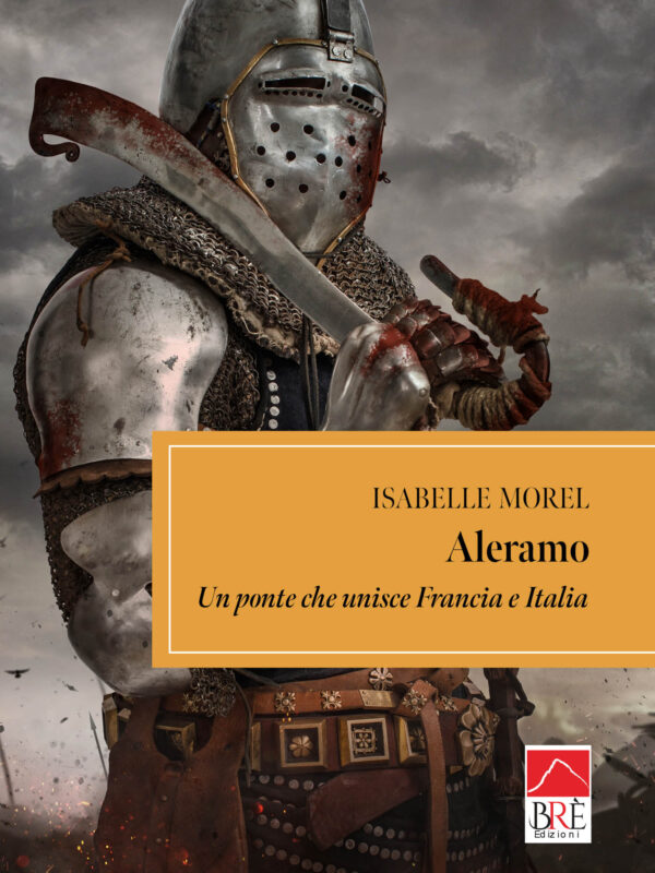 Aleramo. Un ponte che unisce Francia e Italia