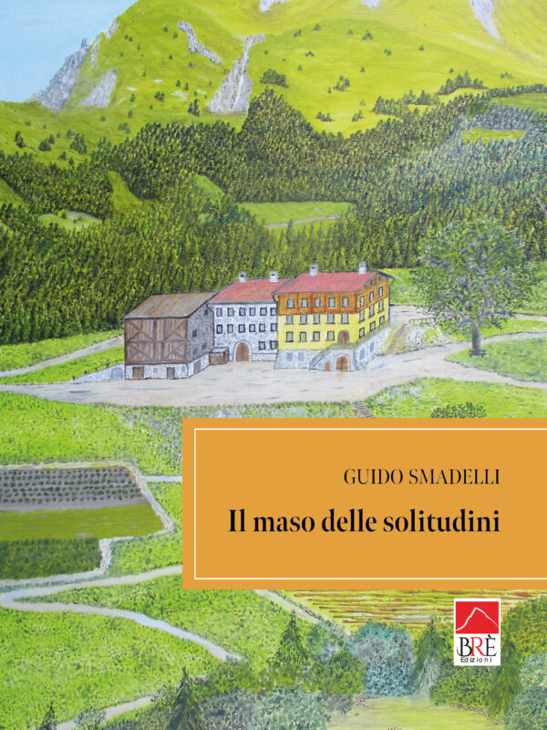 Il maso delle solitudini