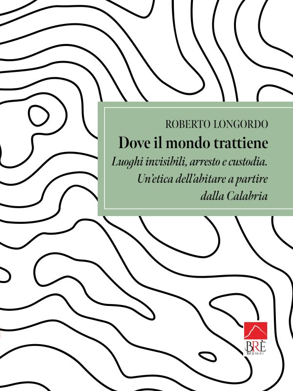 Dove il mondo trattiene