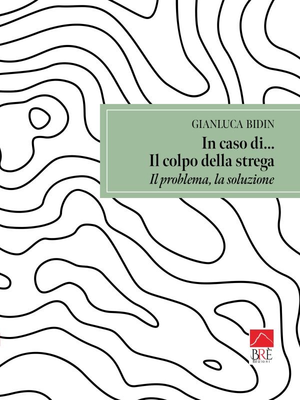 In caso di... Il colpo della strega.