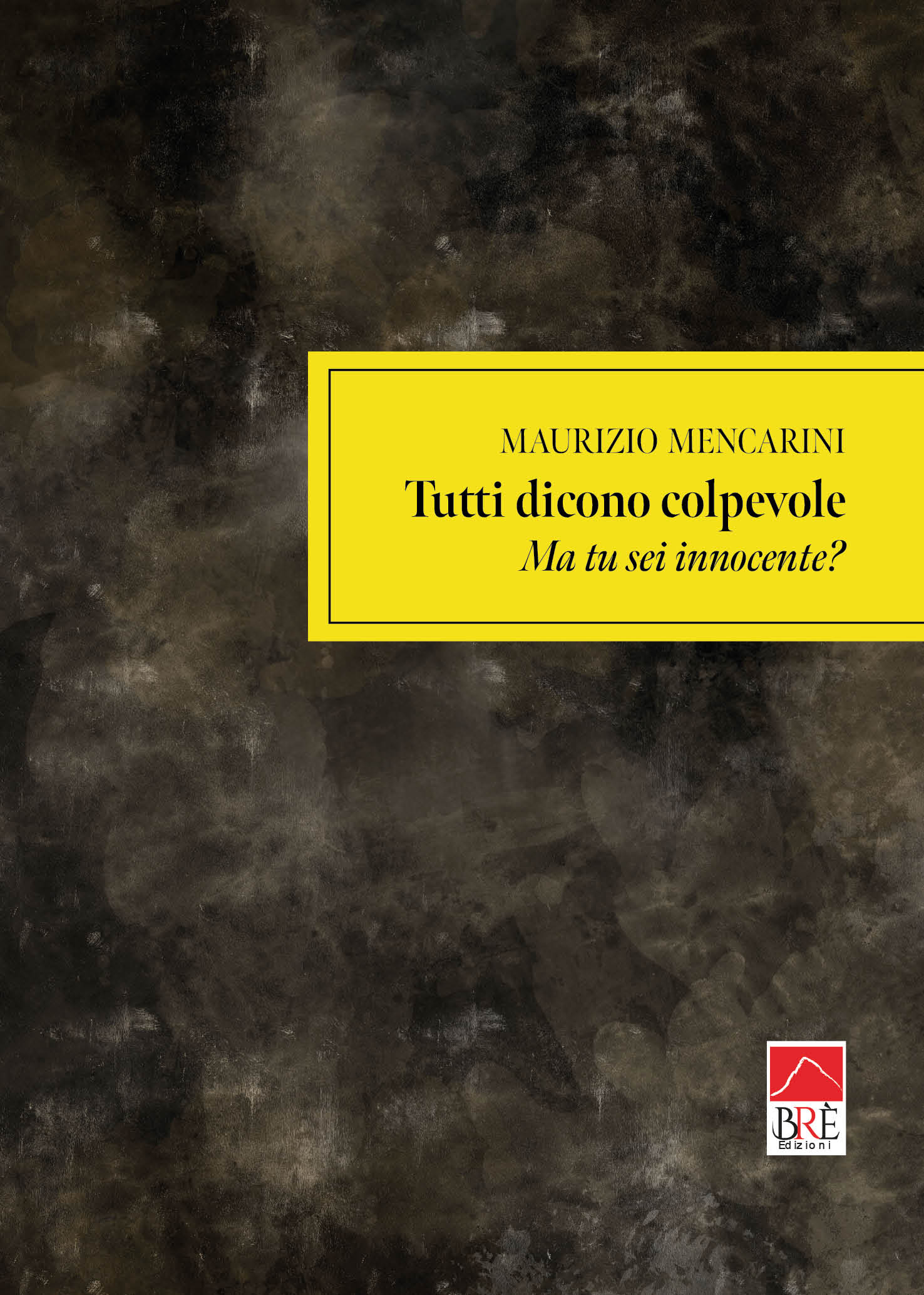 Tutti dicono colpevole